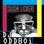 SUSHI LICKER (Explicit)