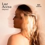 Luz Acesa (Reprise)