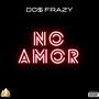 No Amor (Explicit)