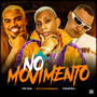 NO MOVIMENTO (Explicit)