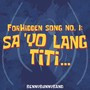 ForHidden Song No. 1: Sa 'Yo Lang Titi...