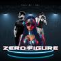 zero figure (party song) (feat. jit Singh, lekhak & DBG) [Explicit]