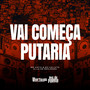 Vai Começa Putaria (Explicit)