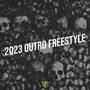 2023 Outro Freestyle (Explicit)