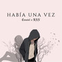 Había una Vez (Explicit)