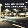 Foreign exchange (feat. C.o.n-Vers) [Explicit]