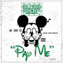 Pay Me (Explicit)