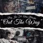 OUT THE WAY (feat. Alanblendss) [Explicit]