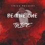 Be The One (Explicit)