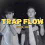 TRAP FLOW