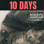 10 Days (Explicit)