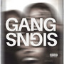 Gang Signs (Explicit)