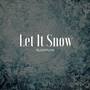 Let It Snow