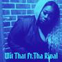 Wit That (feat. Tha Rival) [Explicit]