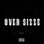 Oversizze (Explicit)