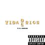 vida de rich (Explicit)