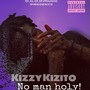 NO MAN HOLY (Explicit)