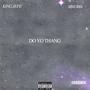 Do Yo Thang (feat. Mauria) [Explicit]