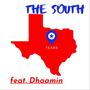 The South (feat. Dhaamin) [Explicit]