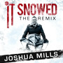 It Snowed (The Remix)