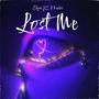 Lost Me (feat. KUDOS) [Explicit]