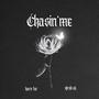 Chasin'me (Explicit)