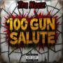 100 Gun Salute (Explicit)