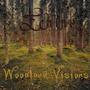 Woodland Visions