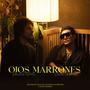 Ojos Marrones (feat. Peluka Nuñez) [Explicit]