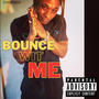 Bounce Wit Me (Explicit)