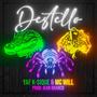 Destello (feat. MC WILL & Jean Branco) [Explicit]