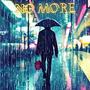 NO MORE (Explicit)