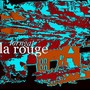 La rouge