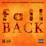 Fall Back (feat. Statik The Mademan & Youngsta Wid Flo) [Explicit]