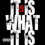 It Is What It Is (Explicit)