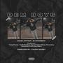 Dem Boy's (feat. Yvng Fxvvo, Yadii 2.0, Badboy Kartel, Dave Simms, Poundary Lamondre & Fusey Mars) [Explicit]