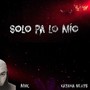 Solo pa lo mío (Explicit)