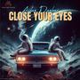 Close Your Eyes