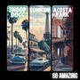 So Amazing (feat. Snoop Dogg & Acosta Park) [Explicit]