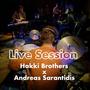 Hakki Brothers x Andreas Sarantidis Live Session In The Studio (Explicit)