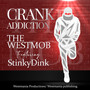 Crank Addiction