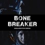 Bone Breaker (Original Motion Picture Soundtrack)