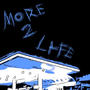 More To Lyfe (Explicit)