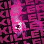 Killer (Explicit)