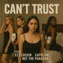 CANT TRUST (feat. Capolow & Nef The Pharaoh) [Explicit]
