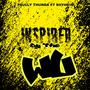 Inspired by the Wu (feat. Shyheim) [Explicit]