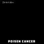 Poisen Cancer (Explicit)