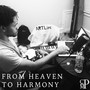 From Heaven To Harmony