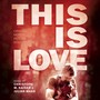 This Is Love (Original Motion Picture Soundtrack)