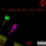 Til Death Do Us Part (Explicit)